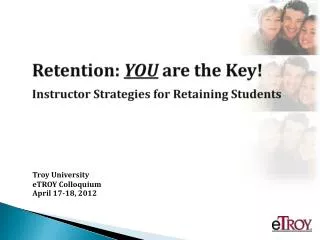 Retention: YOU are the Key! Instructor Strategies for Retaining Students