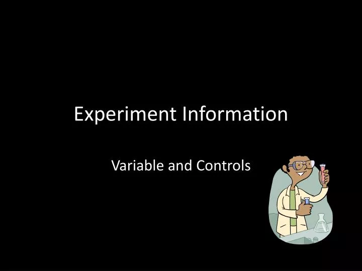 experiment information