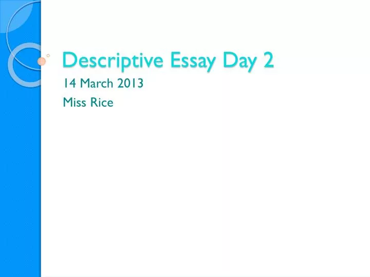 descriptive essay day 2