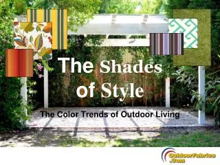 The color trends of outdoor living