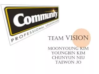 Team VISION Moonyoung Kim Youngbin Kim Chunyun Niu Taewon Jo