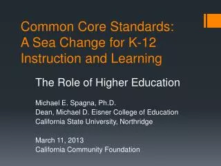 Common Core Standards: A Sea Change for K-12 Instruction and Learning