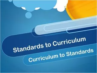 Standards to Curriculum