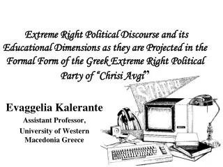 Evaggelia Kalerante Assistant Professor, University of Western Macedonia Greece