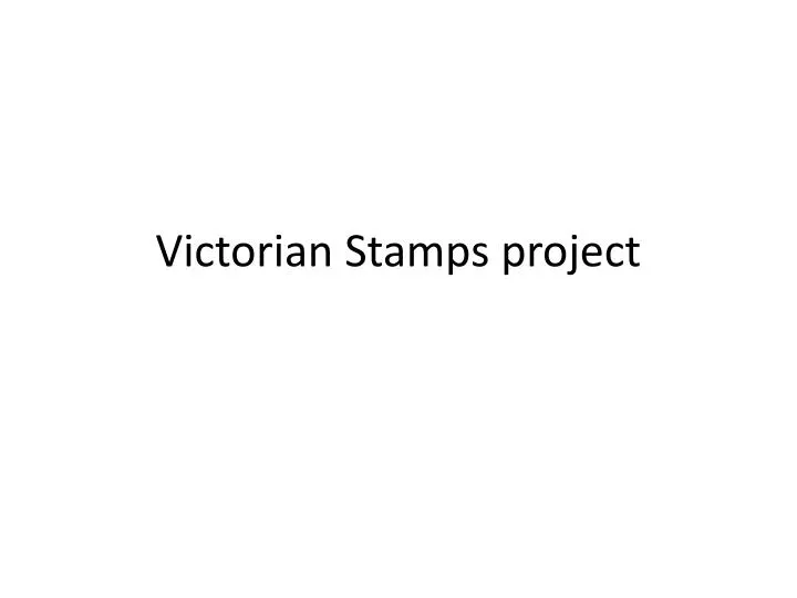 victorian stamps project
