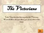 The Victorians - slide 1