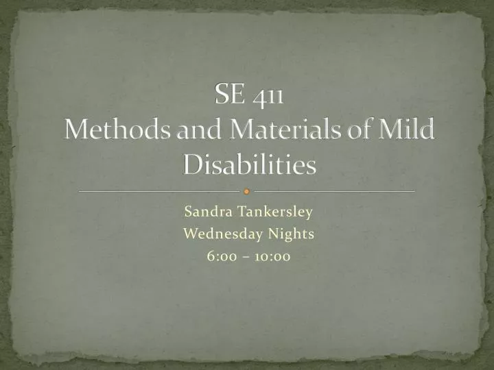 se 411 methods and materials of mild disabilities