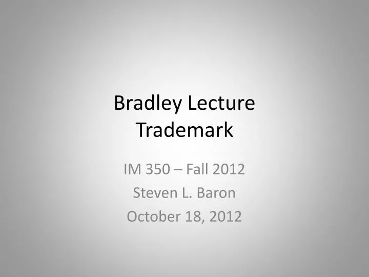 bradley lecture trademark