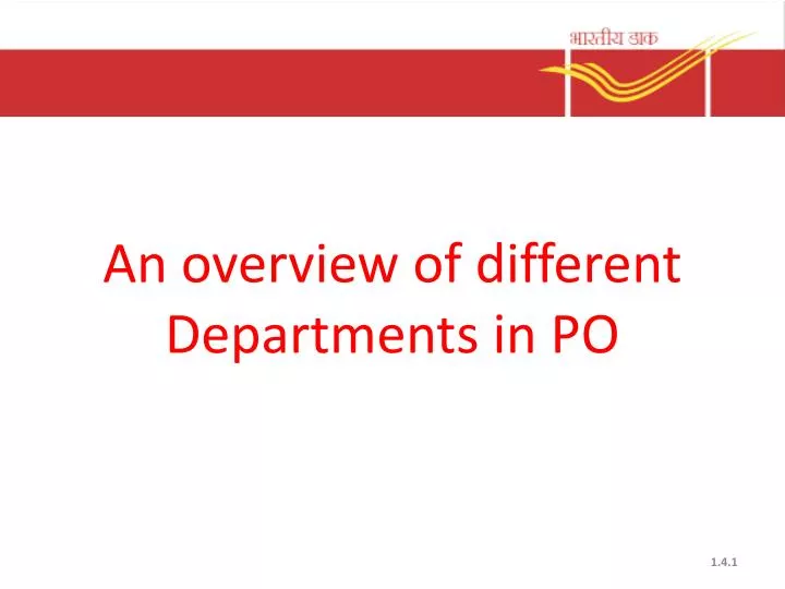 an overview of different departments in po