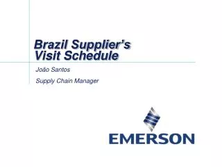 Brazil Supplier’s Visit Schedule