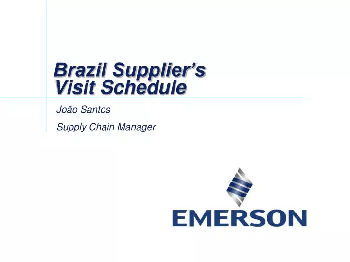 brazil supplier s visit schedule