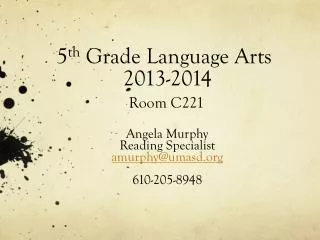 5 th Grade Language Arts 2013-2014 Room C221