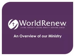 An Overview of our Ministry