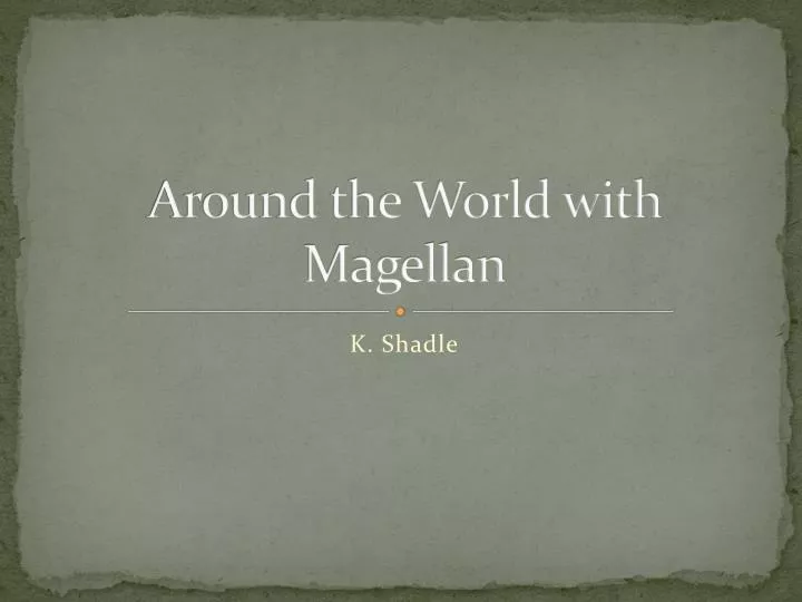 around the world with magellan