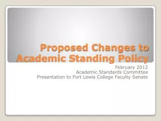 Proposed Changes to Academic Standing Policy