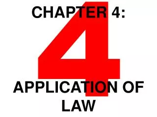CHAPTER 4: APPLICATION OF LAW