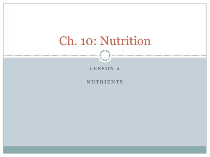 ch 10 nutrition