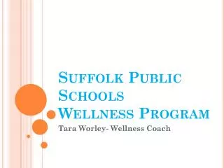Suffolk Public Schools Wellness Program