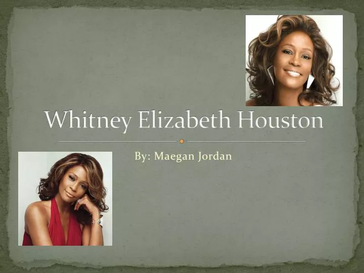 whitney elizabeth houston