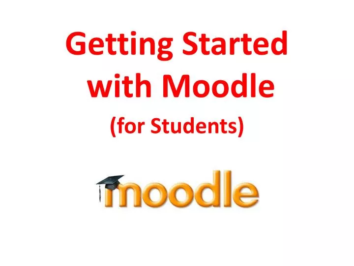 getting started with moodle