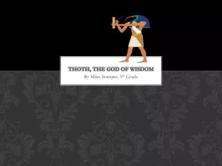 Thoth, the god of wisdom