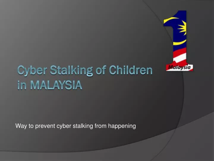 cyber stalking of children in malaysia