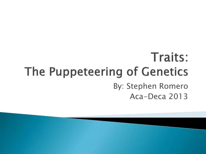 traits the puppeteering of genetics