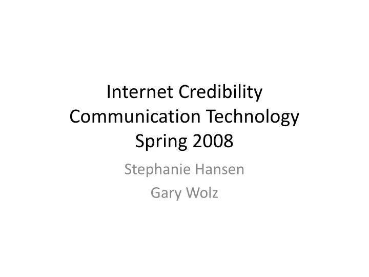 internet credibility communication technology spring 2008