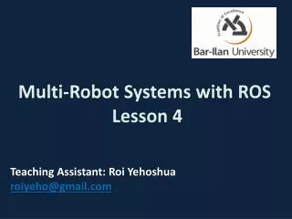 Multi-Robot Systems with ROS Lesson 4