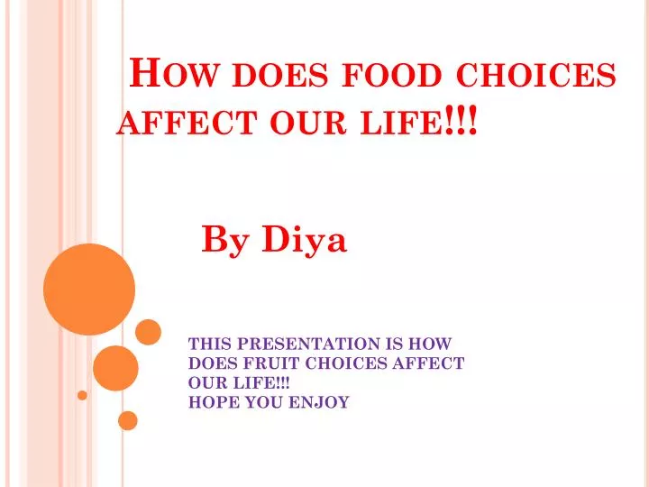 how does food choices affect our life