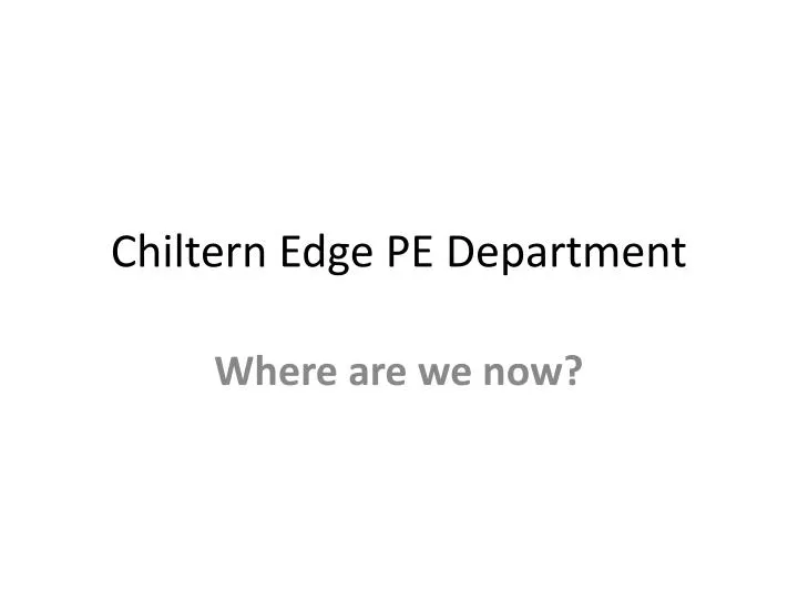 chiltern edge pe department