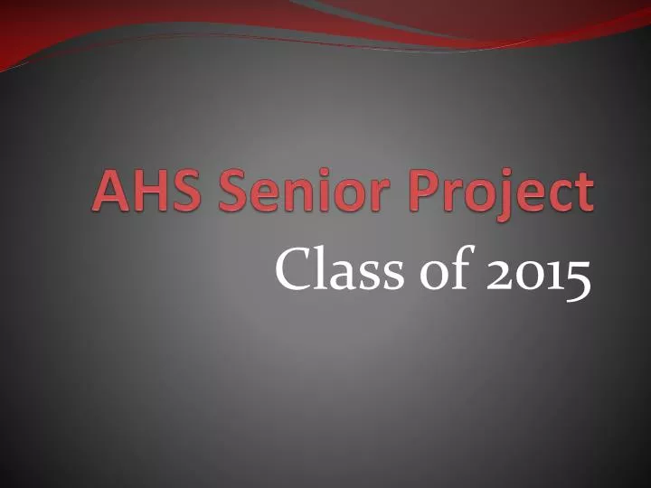 ahs senior project