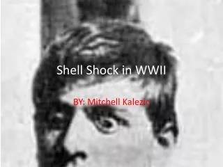 Shell Shock in WWII