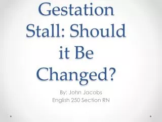 Gestation Stall: Should it Be Changed?