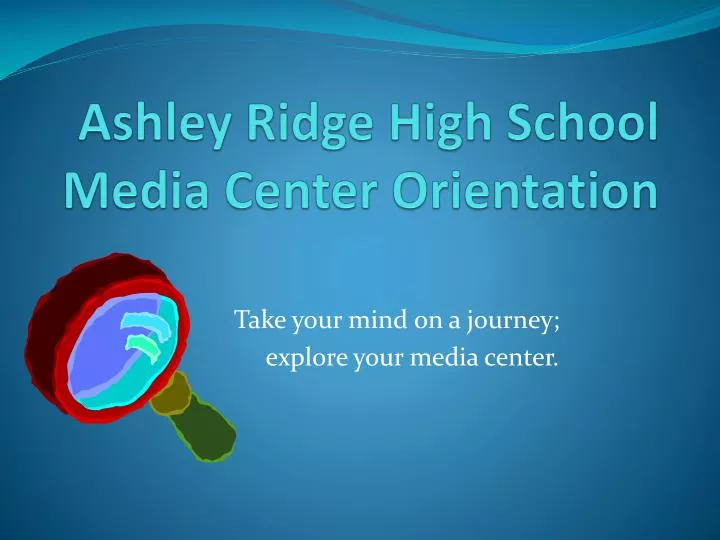 ashley ridge high school media center orientation