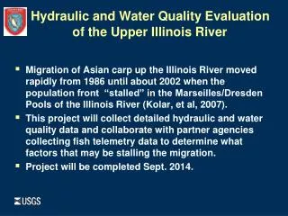 Hydraulic and Water Quality Evaluation 		of the Upper Illinois River
