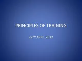PRINCIPLES OF TRAINING