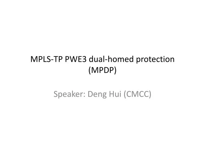 mpls tp pwe3 dual homed protection mpdp