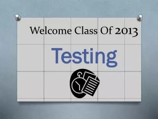 Welcome Class Of 2013