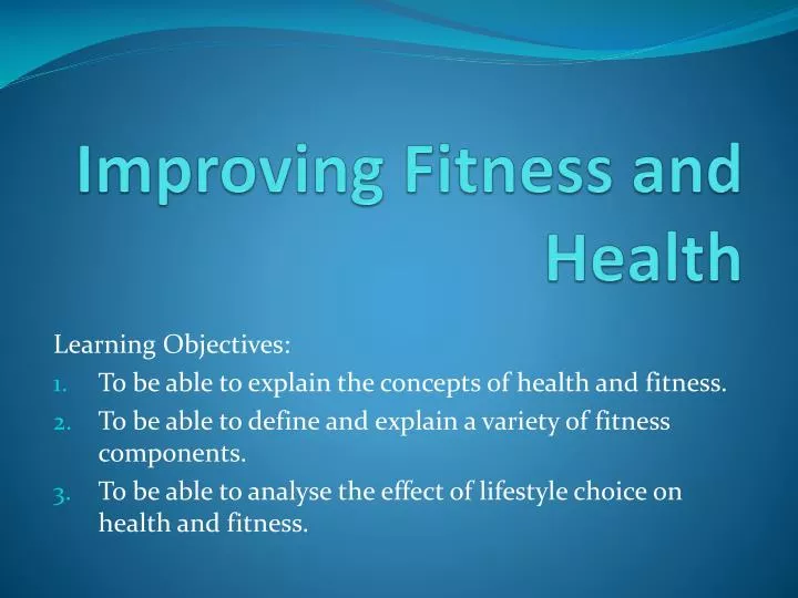 improving fitness and health