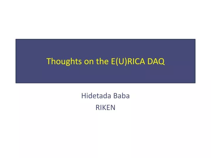 thoughts on the e u rica daq