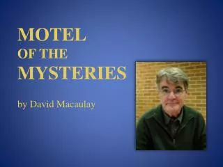 MOTEL OF THE MYSTERIES