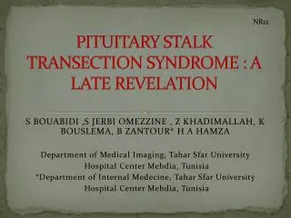 PITUITARY STALK TRANSECTION SYNDROME : A LATE REVELATION