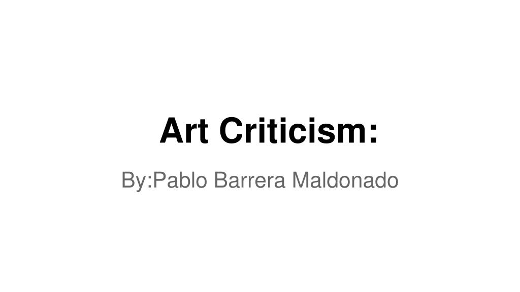 PPT - Art Criticism: PowerPoint Presentation, free download - ID:2519996