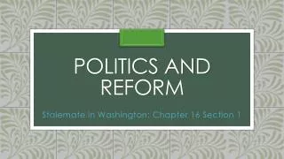 Politics and Reform