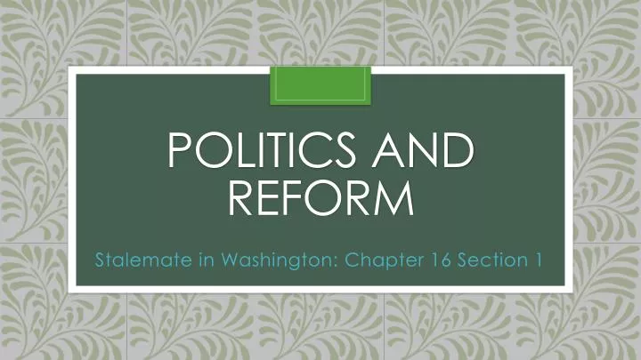 politics and reform