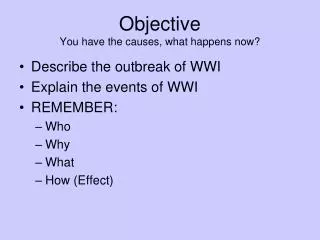 Objective You have the causes, what happens now?