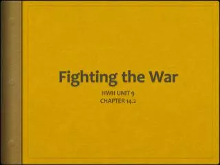 Fighting the War