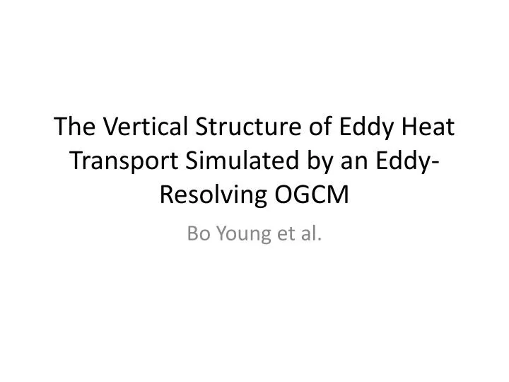 the vertical structure of eddy heat transport simulated by an eddy resolving ogcm