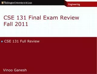 CSE 131 Final Exam Review Fall 2011